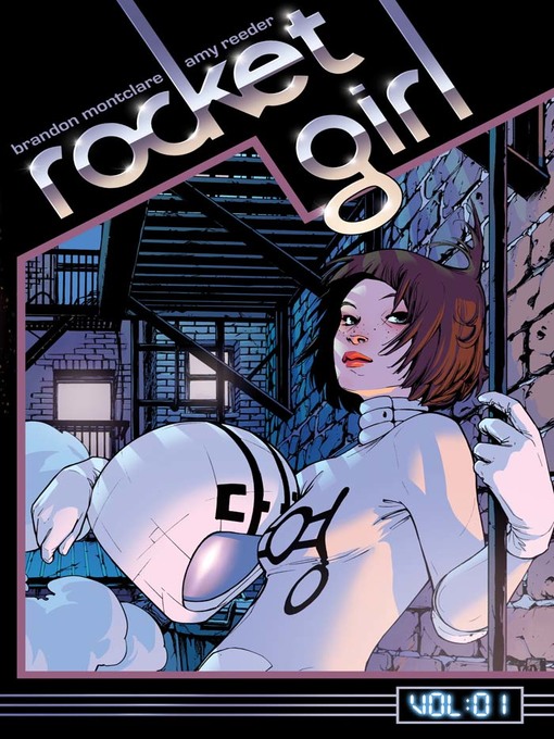 Title details for Rocket Girl (2013), Volume 1 by Brandon Montclare - Available